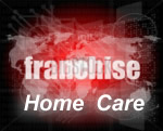 Home Care Franchise Home Care Franchise